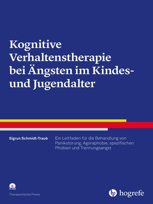 cover image of Kognitive Verhaltenstherapie bei Ängsten im Kindes- und Jugendalter